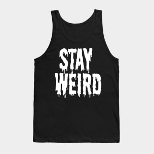 Stay Weird NU Goth Grunge Punk Emo Post Apocalyptic Tank Top